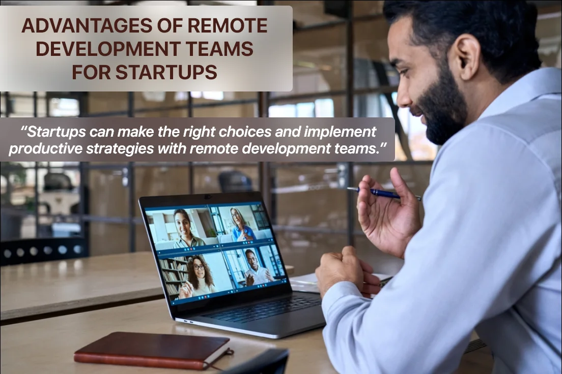 Advantages of Remote Development for Startups