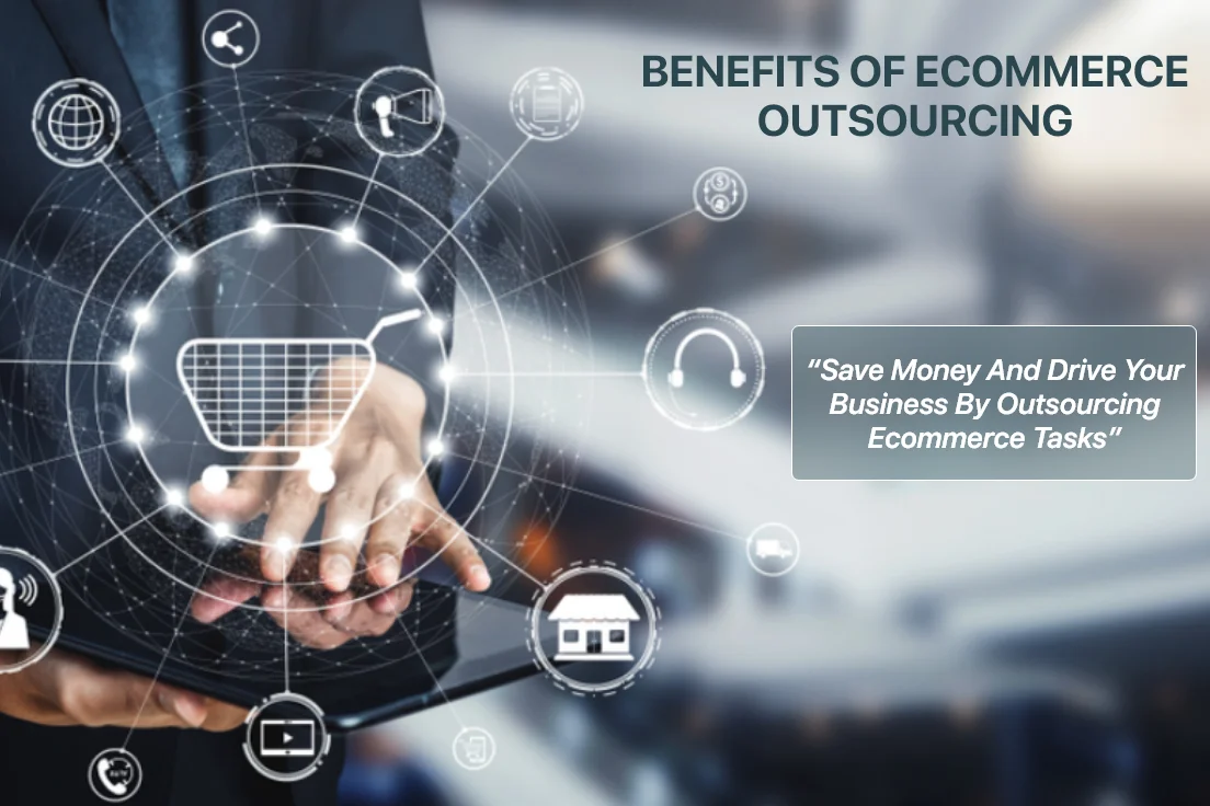Benefits of E-Commerce Outsourcing