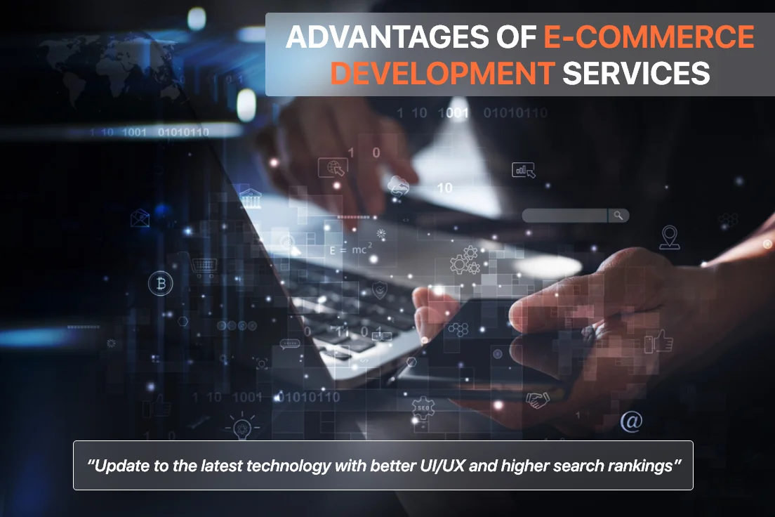 Advantages of E-Commerce Development Services