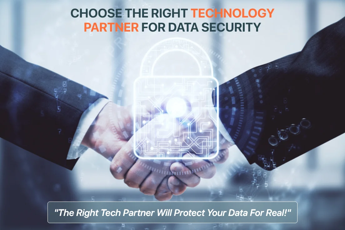 Choose the Right Technology Partner for Data Security