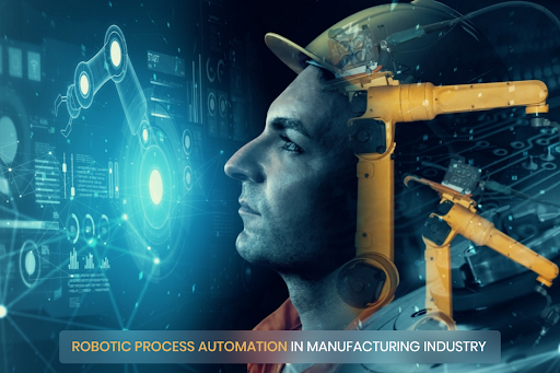 Robotic Process Automation in Manufacturing Industry