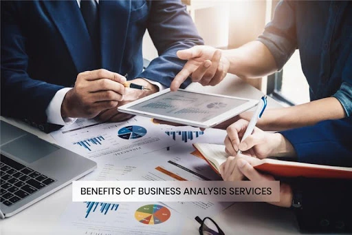 Benefits of Business Analysis Services
