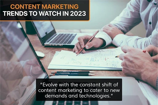Content Marketing Trends to Watch in 2023