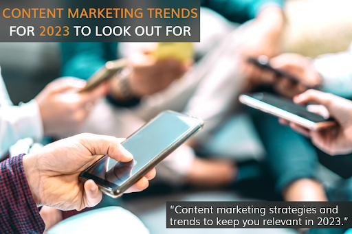 Content Marketing Trends for 2023 to Look Out for