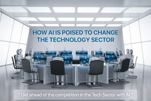 How AI is Poised to Change the Technology Sector